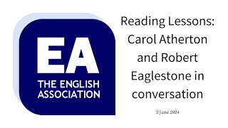 Reading Lessons Carol Atherton and Robert Eaglestone in conversation 3 June 2024 [upl. by Jehiel]