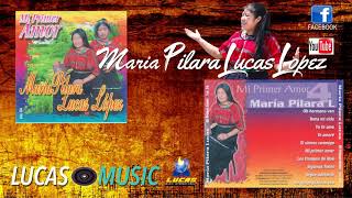 Maria Pilara Lucas LopezVol 4Álbum Mi Primer Amor [upl. by Noiek]