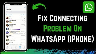 How to Fix WhatsApp Connecting Problem in iPhone [upl. by Ley676]