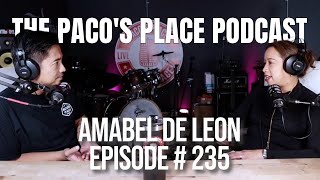 Amabel De Leon EPISODE  235 The Pacos Place Podcast [upl. by Clancy780]