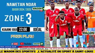 ♨️NAWETAN NDAR ZONE 3▪️KAANI GUI🔴🔵IDÉAL [upl. by Heman790]