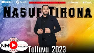 Nasuf Tirona  Tallava 2023  per bled italin me shoqni [upl. by Ecnav]