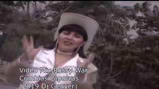 Mix Rossy War Cumbias Poporras 2019 Dj Genyer [upl. by Noemad]