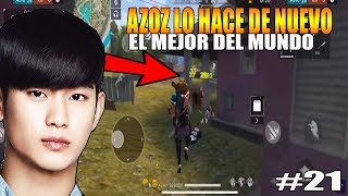 AZOZ LO VUELVE HACER Y DEMUESTRA POR QUE SIGUE SIENDO EL MEJOR JUGADOR DEL MUNDO FREE FIRE 21 [upl. by Hugues]