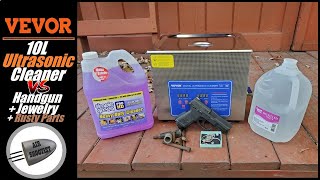 VEVOR 10L Ultrasonic Cleaner Review amp Testing on Pistol Jewelry amp Rusty Parts  ZIPLOC BAG HACK [upl. by Anallise916]