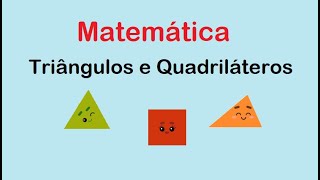 Matemática  Triângulos e Quadriláteros 4º ano [upl. by Notsew]