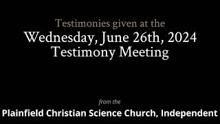 Testimonies from the Wednesday June 26th 2024 Meeting [upl. by Palumbo]