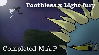 Toothless x Light fury  MAP COMPLETE [upl. by Stutzman]