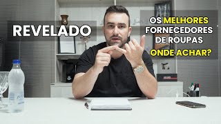 Onde Achar Bons Fornecedores de ROUPAS [upl. by Lerim]