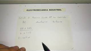 Cómo calcular amperios cuando se conocen los HP [upl. by Hammer523]