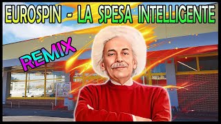 Eurospin X MD  La Spesa Intelligente Pletto Psy Remix [upl. by O'Dell]