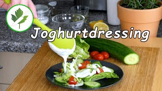 Joghurt Dressing Rezept frisch zubereitet  Was wurde aus meinem Gewürzschrank [upl. by Twila]