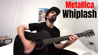 Whiplash  Metallica Acoustic Cover by Joel Goguen [upl. by Alyak]