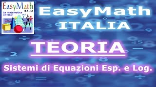 Sistemi Misti di Equazioni Esponenziali e Logaritmiche  TEORIA 201501122156 a [upl. by Burwell775]