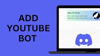 How to Add YouTube Bot on Discord [upl. by Slosberg]