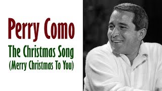 Perry Como quotThe Christmas Song Merry Christmas To Youquot [upl. by Adlih]