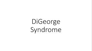 DiGeorge Syndrome  For Medical Students [upl. by Ssilb696]