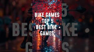 short Top 5 Best Bike Games 🚴🔥 bike bikegame games youtubeshorts [upl. by Elmer]