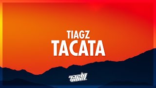 Tiagz  Tacata Lyrics  i dont speak portuguese i can speak english 432Hz [upl. by Nairbo172]