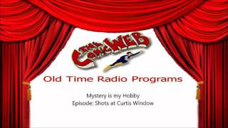 Mystery is My Hobby Shots at Curtis WIndow – ComicWeb Old Time Radio [upl. by Trinidad]