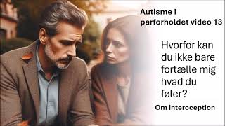 Autisme i parforholdet video 13 Om interoception [upl. by Nauq]