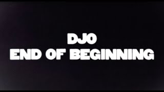 Djo  End of Beginning Official Lyric Video [upl. by Mamie]