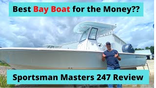 Best Bay Boat for the Money Sportsman Masters 247 Review Pricing Features and More [upl. by Aifos13]