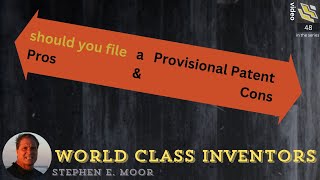 Should you file a Provisional Patent Pros amp Cons [upl. by Ahsiled960]