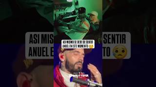 Anuel se siente mal por esto 💔👀 [upl. by Reffineg315]