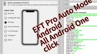 EFT Pro Auto Mode Android Tutorial  MTK SPD Qualcomm Devices  OneClick FRP Factory Reset amp More [upl. by Akirea574]