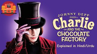 Charlie and The Chocolate Factory Movie Explained in HindiUrdu [upl. by Tynan]