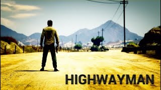 quotHighwaymanquot  GTA 5 Rockstar Editor Cinematic [upl. by Karim591]