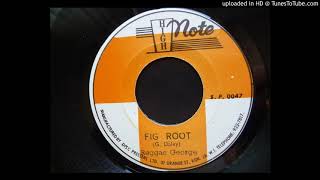 Reggae George  Fig Root  Roots Version Wise  High Note 7quot [upl. by Buskirk]