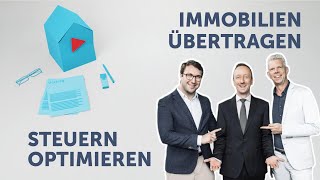 Immobilien übertragen So geht das Finanzamt leer aus [upl. by Edas778]