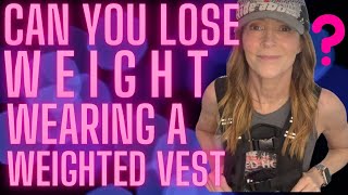 Will A Weighted Vest Help You LOSE WEIGHT amp GAIN MUSCLE What Are The Pros amp Cons⁉️ [upl. by Delainey]