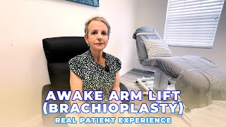 Awake Arm Lift Brachioplasty  Real Patient Experience [upl. by Anirdna]