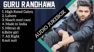 Best of Guru Randhawa  jukebox non stop [upl. by Ettegroeg]