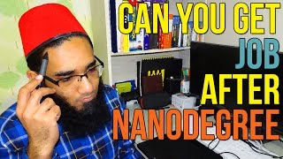 Can You Get a Job After Nanodegree [upl. by Regor]