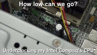 Underclocking My Intel Compaqs CPU With Jumpers [upl. by Gavan]