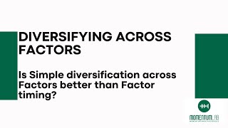 Diversifying across Factors  ValueMomentumQualityAlphaampLow Volatility [upl. by Giah524]