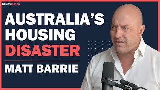 Matt Barrie How Australias Housing Market Became a National Crisis [upl. by Ecirpac]