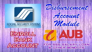 SSS Disbursement Account Enrollment  Asia United Bank AUB [upl. by Danzig847]