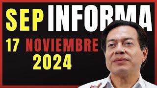 SEP Informa 17 de NOVIEMBRE de 2024 [upl. by Dilan727]