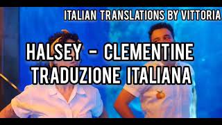 Halsey  Clementine  Traduzione italiana [upl. by Erreit96]