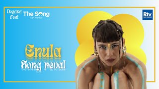 Enula  Song Reveal  Dogana Fest 🇸🇲  The Song 15 [upl. by Adolfo]