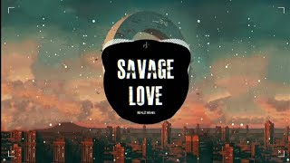 Savage Love  Beauz Remix  Trend Hot TikTok  Bài Hát Được Yêu Thích Nhất TikTok Trung  抖音 DouYin [upl. by Gonta]