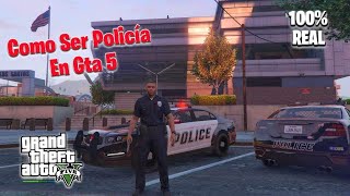 Como Ser policía 👮‍♀️ En Gta 5 modo Historia ps5ps4XboxPc 100 Real [upl. by Eimmelc]