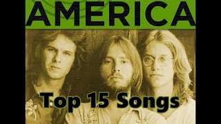 Top 10 America Songs 15 Songs Greatest Hits [upl. by Conn469]