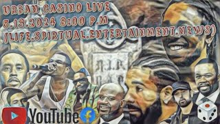 Urban Casino Live Episode 4 DissStracting [upl. by Ailliw864]