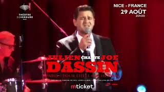 Julien Dassin à Nice  Spectacle Joe Dassin Story [upl. by Eceer519]